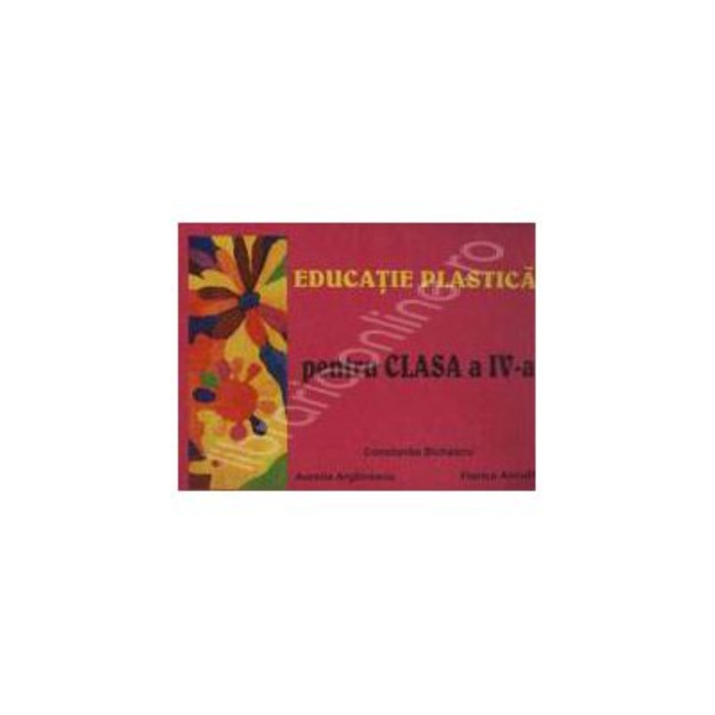 Carte, Educatie Plastica, clasa a-IVa, Editura Stefan